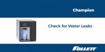 Champion Water Leak Check