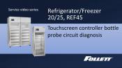 REF 20/25, FZR20/25, REF45 Touchscreen bottle probe circuit diagnosis