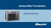 HI AMP error - Horizon Elite ice machines